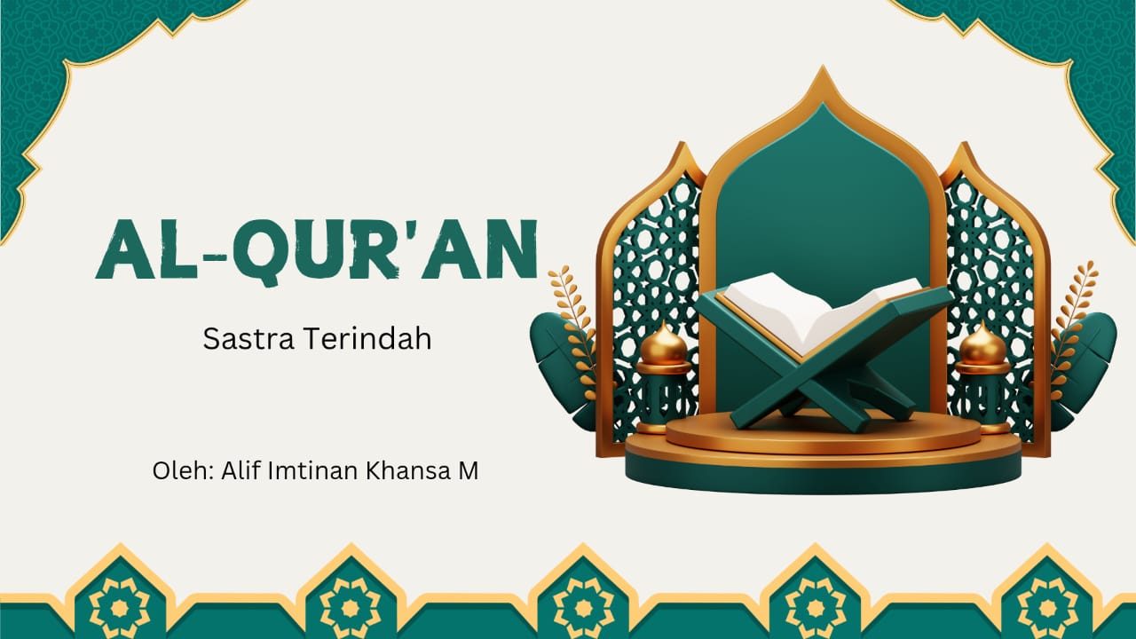 “Pecinta Seni Wajib Tahu: Al-Qur’an Adalah Keindahan Tertinggi yang Turun dari Allah”